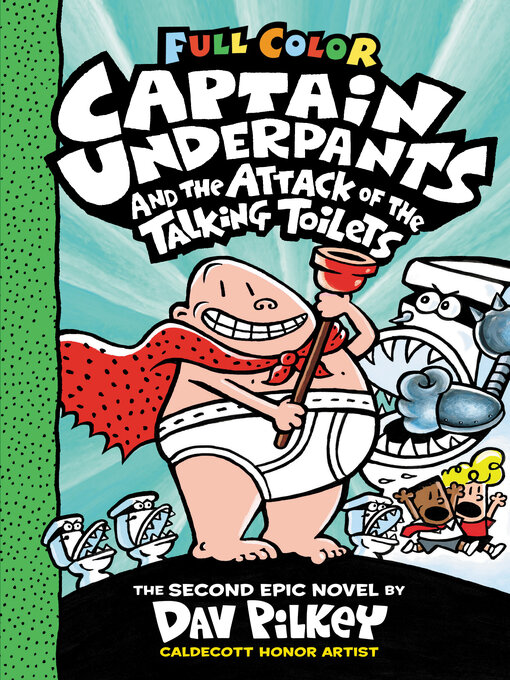 Title details for Captain Underpants and the Attack of the Talking Toilets by Dav Pilkey - Wait list
